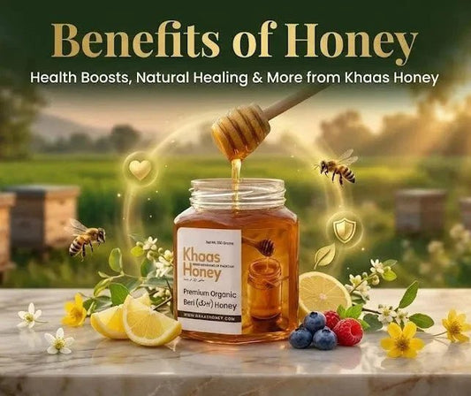 Benefits of Honey: Unlock Health Secrets & Why Choose Khaas Honey - Khaas Honey