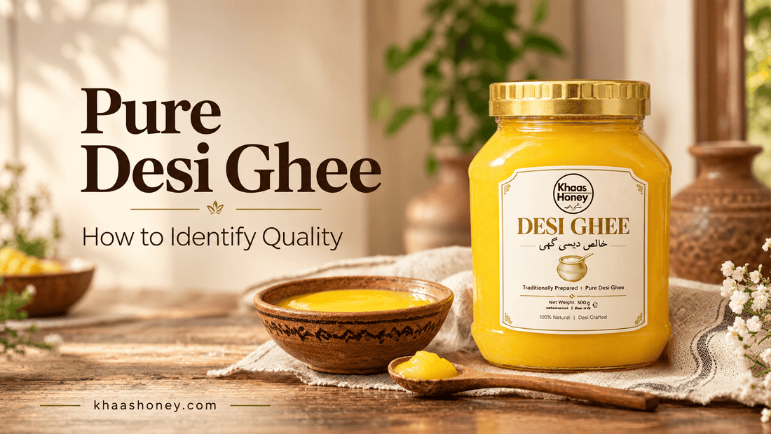 How to Identify Pure Desi Ghee: Home Tests and Quality Checks - Khaas Honey