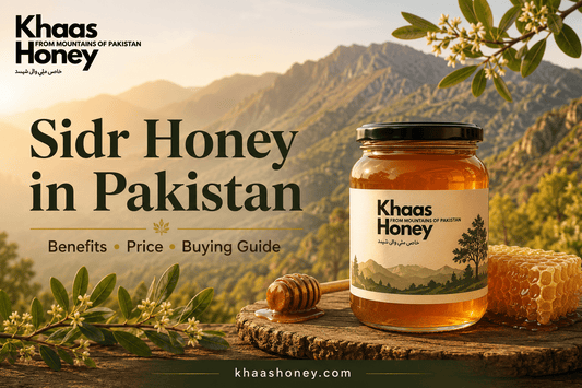 Sidr Honey: The Golden Secret Hiding in Pakistan's Karak Hills - Khaas Honey